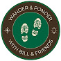 Wander & Ponder with Bill & Friends logo