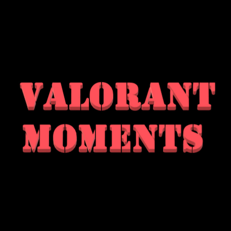VALORANT MOMENTS