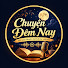jjJXwkfEZaM-channel-avatar-Chuyện Đêm Nay