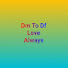 o_6nA2lDxyg-channel-avatar-DM TO DF LOVE ALWAYS