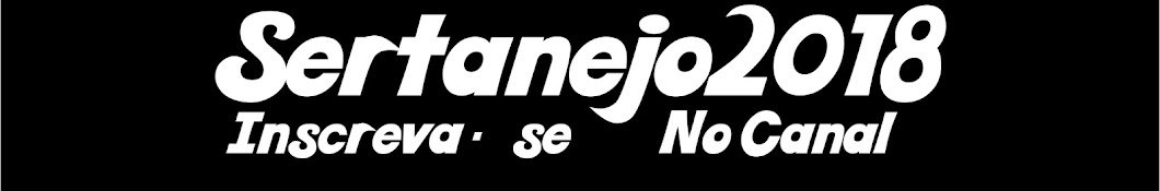 Sertanejo 2018 رمز قناة اليوتيوب