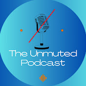 TheUnmutedPodcast