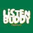 o7C_PcpuqjE-channel-avatar-Listen Buddy Podcast