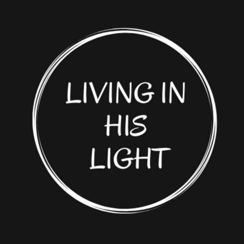 Living in His Light
