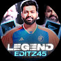Legend editz45 