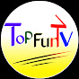 Top Fun Tv