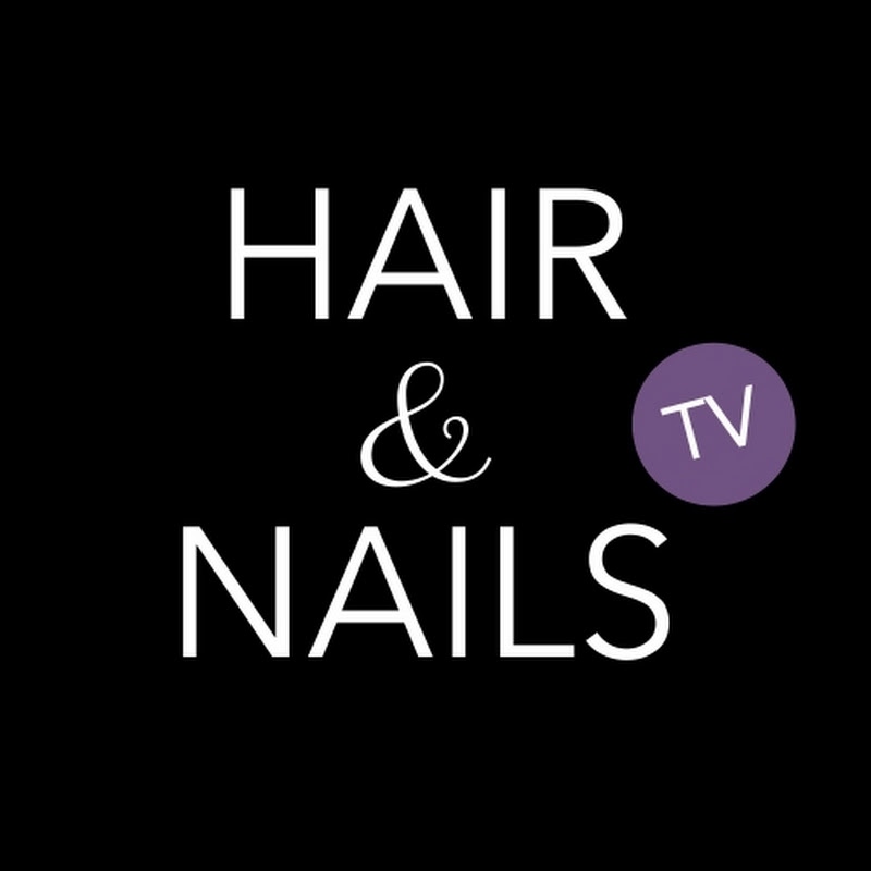 Hair & Nails TV
