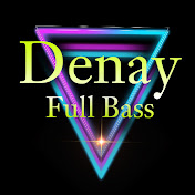 Denay Full Bass