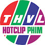 Hotclip Phim THVL
