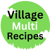 Village Multi Recipes