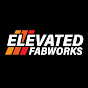 Elevated Fabworks YouTube channel