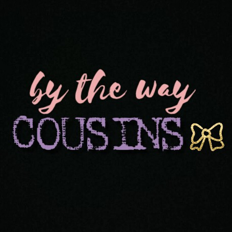 bythewayCOUSINS