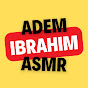 Adem Ibrahim ASMR - @AI_ASMR-o8e - Youtube