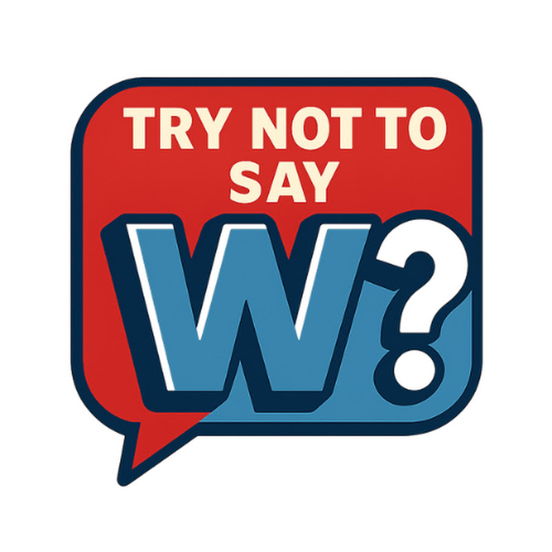 TRY NOT TO SAY WOW  Logo