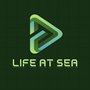 LIFE AT SEA
