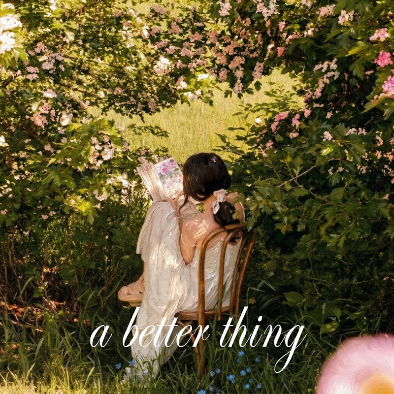 A Better Thing