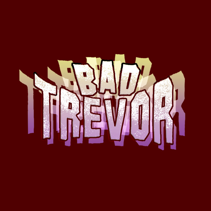 Bad Trevor