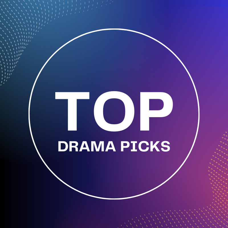 Top Drama Picks