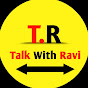 Talk With Ravi