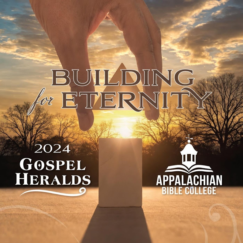 Appalachian Bible College 2024 Gospel Heralds - Topic