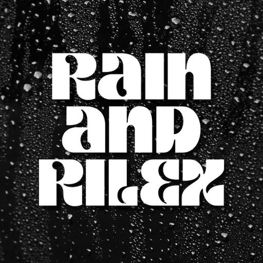 Rain And Rilex