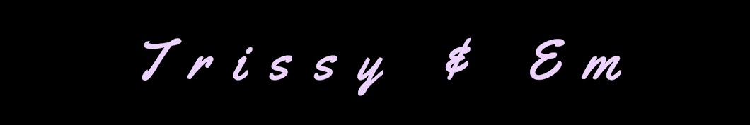 Trissy & Em YouTube 频道头像