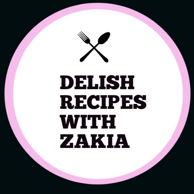 Delish Recipes With Zakia