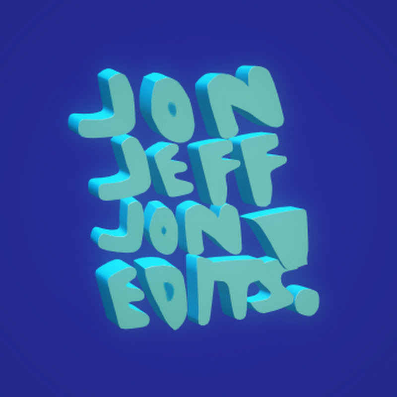 JonJeffJon Edits