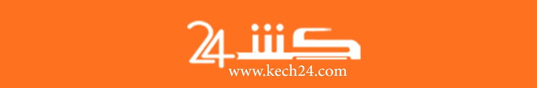 kech 24-ÙƒÙØ´Ù€24 Avatar de canal de YouTube