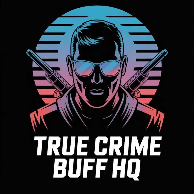 True Crime Buff HQ