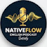Nvwj0TaBMlc-channel-avatar-NativeFlow English Podcast