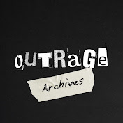Outrage Archives