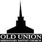 Old Union Missionary Baptist Church YouTube Profile Photo