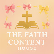 The Faith Content House