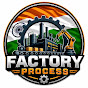 FACTORY PROCESS