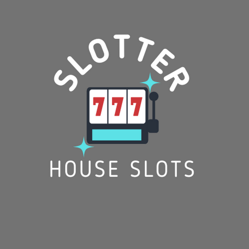 SLOTTER HOUSE SLOTS