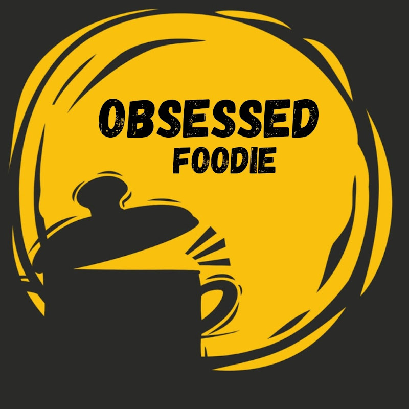 Obsessed Foodie