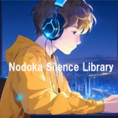 Nodoka Silence Library🎧
