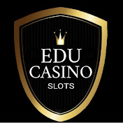 $ EDUCASINO $ - Slot Machine Channel -