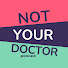 HM8VqOoBXE8-channel-avatar-Not Your Doctor