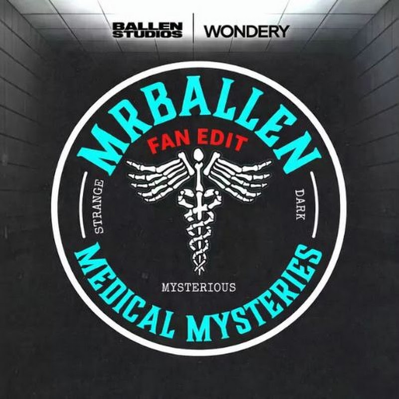 MrBallen’s Medical Mysteries Podcast