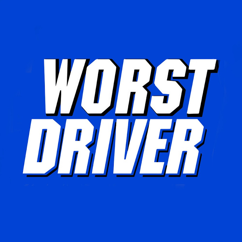 Worst Driver