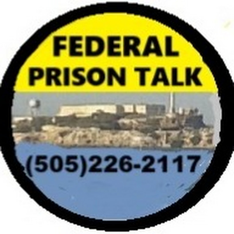 FEDERAL PRISON TALK