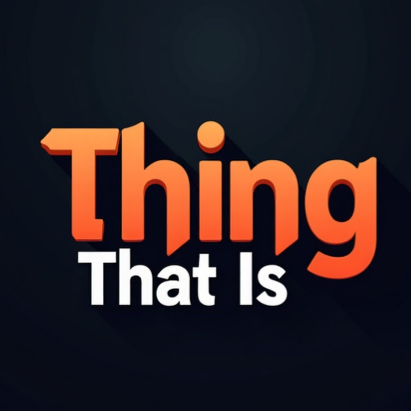 ThingThatIs