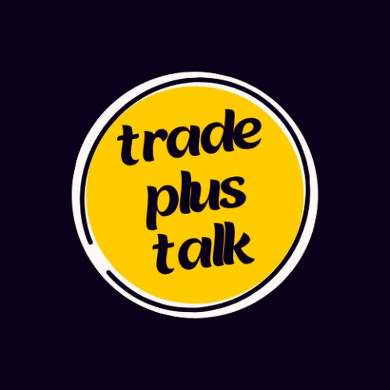 Trade Plus Talk