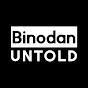 Binodan Untold