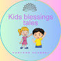 Kids Blessings Tales