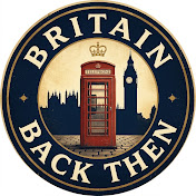 Britain Back Then