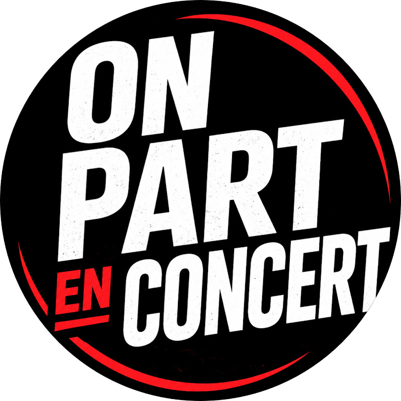On Part En Concert !