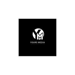 YOURS MEDIA